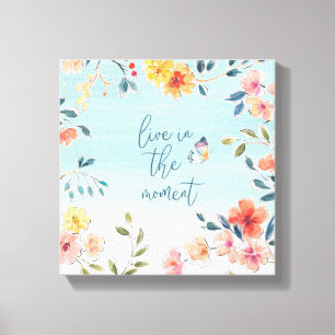 Toile Live In The Moment - Les Bliss de la nature