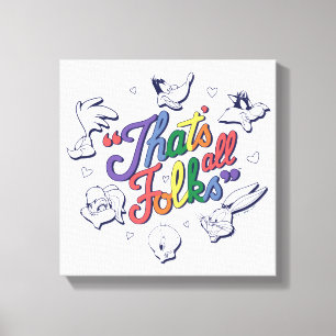 Toile LOONEY TUNES™ - That's All Folks ! Pride Badge