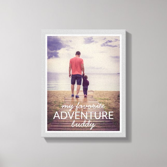 Toile Ma Fête des pères photo préférée Adventure Buddy (Recto)