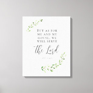 Toile Mais pour moi et ma maison, nous servirons le Seig