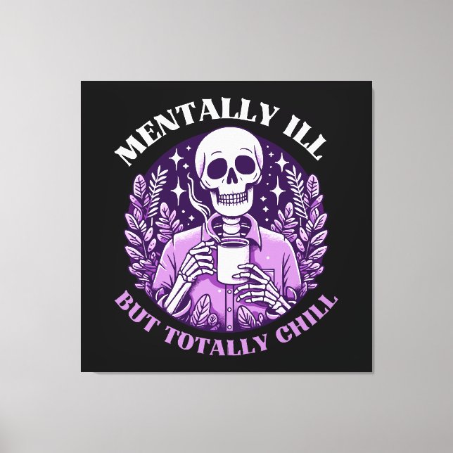 Toile Malade Mental Mais Totalement Cool (Recto)