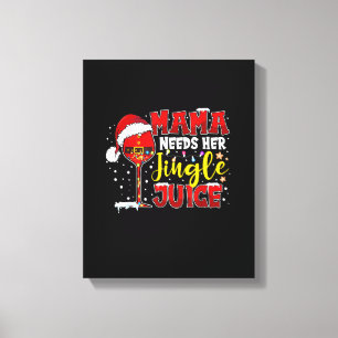 Toile Maman a besoin de son Jus de Jingle Fantastique lu