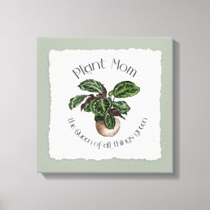 Toile Maman plante - La Reine de tout ce qui est vert