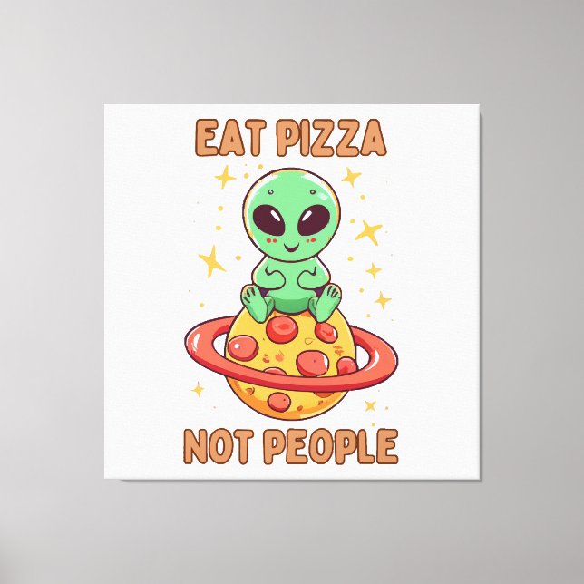 Toile Mangez de la pizza pas des gens (Recto)