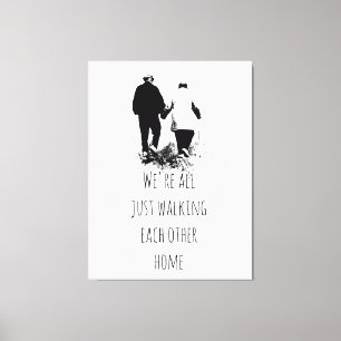 Toile Marcher l'un l'autre Accueil Inspirational Citatio