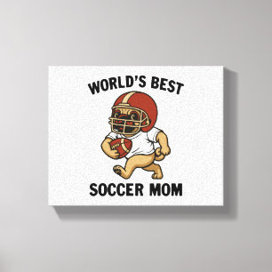 TOILE MEILLEUR MOM DE FOOTBALL DU MONDE - JOUEUR DE CARL