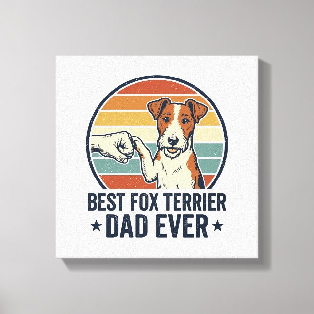 Toile Meilleur père Fox Terrier de tous les temps Chemis (Recto)