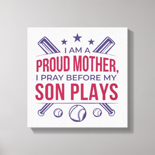 Toile Mère fière de baseball Je prie avant que mon fils  (Recto)