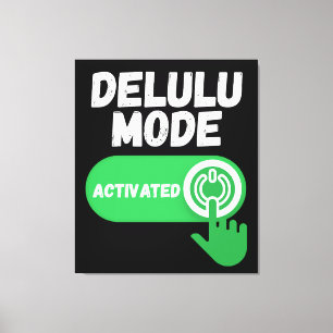 Toile Mode Délire Activé Drôle Gen Z