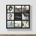 Toile Moderne NOUS T'AIMONS Maman Collage photo de la fê<br><div class="desc">Nous t'aimons,  Maman : Pour la meilleure maman qui soit dans votre vie,  un cadeau moderne et tendance de collage photo de famille sur toile avec une typographie script moderne et votre nom personnel et message. C'est la version noire.</div>