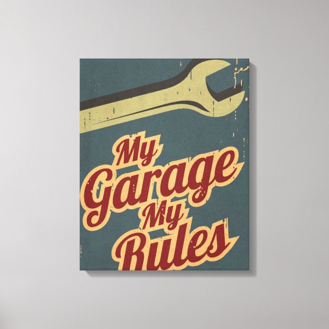 Toile Mon Garage Mes règles (Recto)