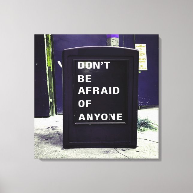 Toile N'ayez pas peur de toute motivation (Recto)