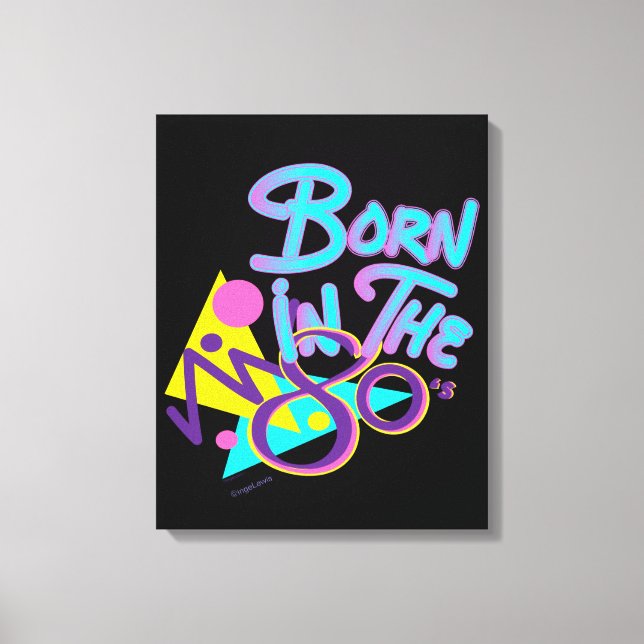 Toile Né dans les années 80, Cool moderne Art Canvas Imp (Recto)