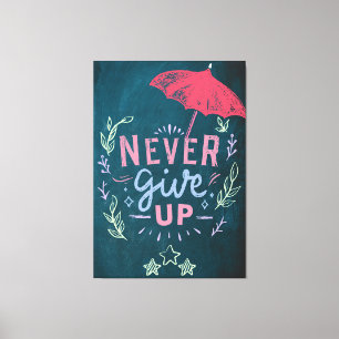 Toile Ne jamais abandonner le devis de motivation