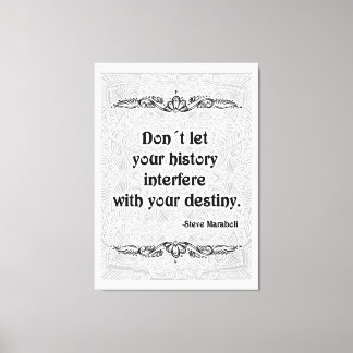 Toile Ne laissez pas votre histoire - Citation positive