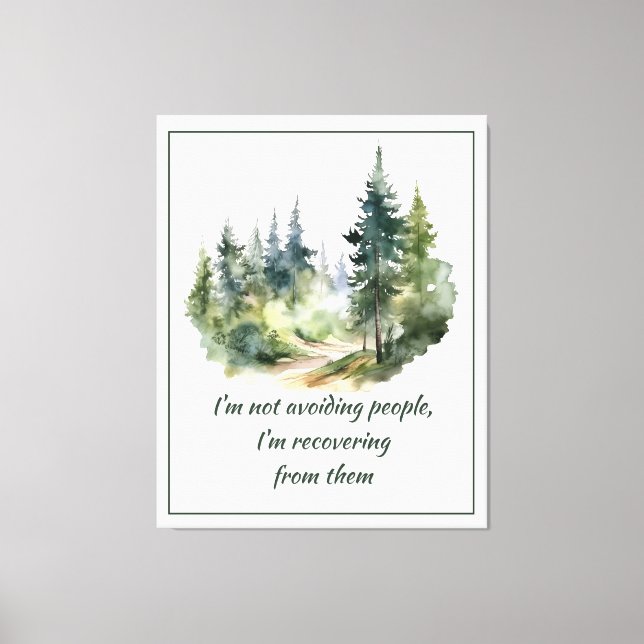 Toile Ne pas éviter les gens dont je me remets (Recto)