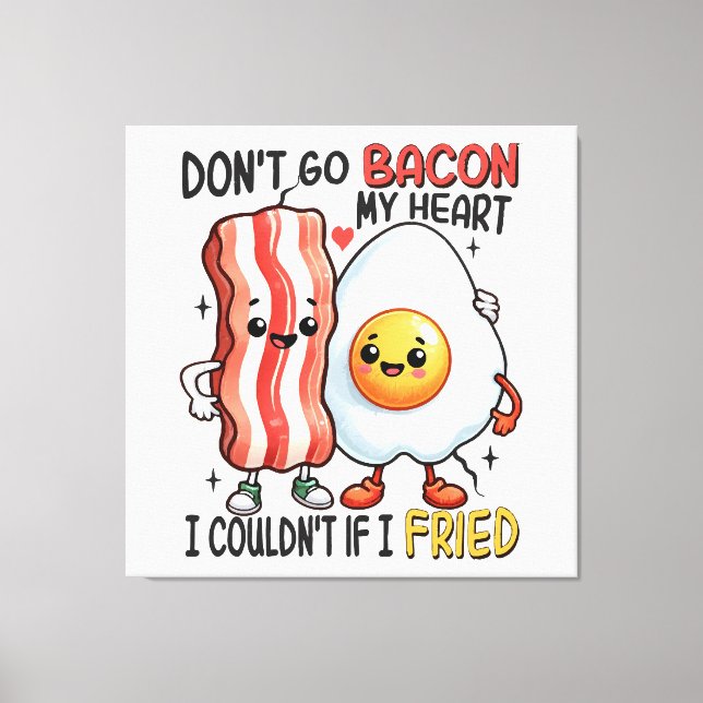 Toile N'enlevez pas le Bacon de mon cœur (Recto)