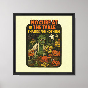 Toile No Cure at the Table - Merci pour Nothing