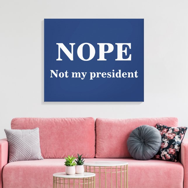 Toile NON pas mon président personnalisable (Insitu(Salon))