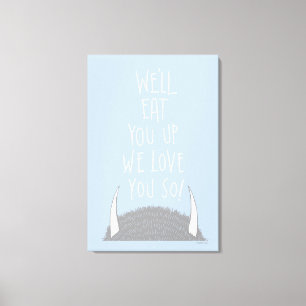 Toile Nous allons vous manger Vous nous vous aimons tant