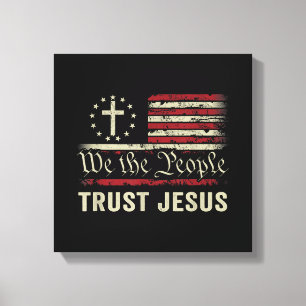Toile Nous Le Peuple Confiance Jésus - USA Drapeau Chris