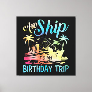 Toile Oh mon bateau c'est mon voyage d'anniversaire