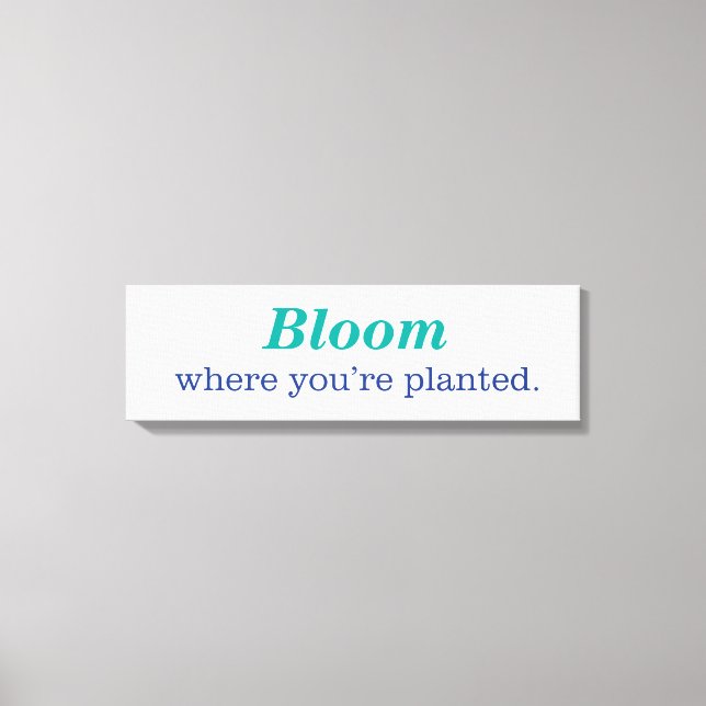 Toile Où vous êtes planté (Recto)