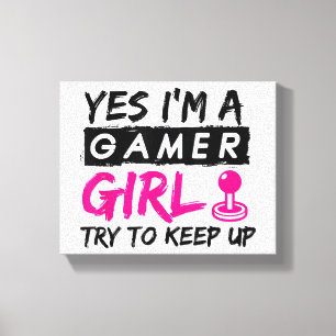 Toile Oui je suis une Gamer Girl Fille de jeu vidéo 