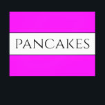 Toile PANCAKES Texte amusant Vive Vive Rose Blancs<br><div class="desc">Ce design amusant et nostalgique présente du texte à l'intérieur d'une large bande blanche centrale surmontée de rayures noires contre une large bande arrière - plan. Le texte peut être personnalisé.</div>