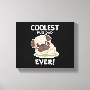 Toile Papa Pug le Plus Cool de Tous les Temps
