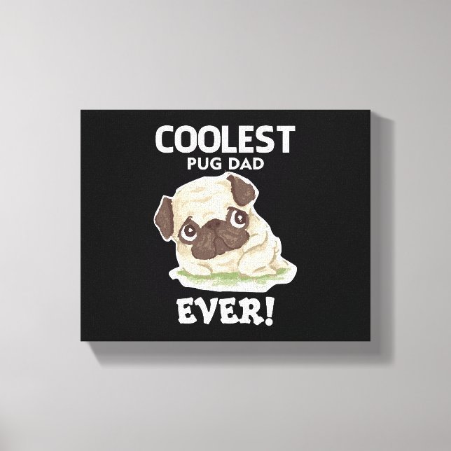Toile Papa Pug le Plus Cool de Tous les Temps (Recto)