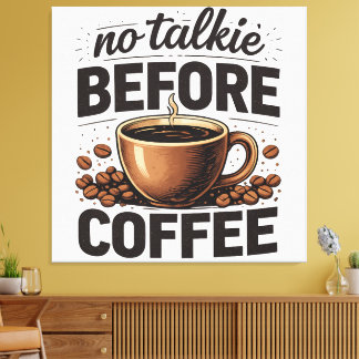 Toile Pas de Parole Avant le Café – Amateur de Café Rétr