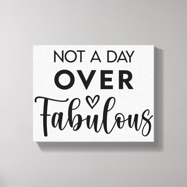 Toile Pas un jour de plus de Fabuleux – Citation d'anniv (Recto)