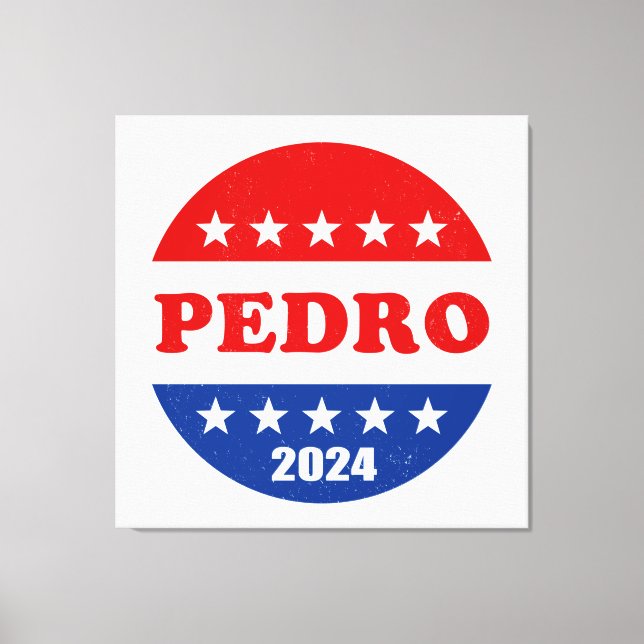 Toile Pedro 2024 Meilleur candidat à la présidentielle (Recto)