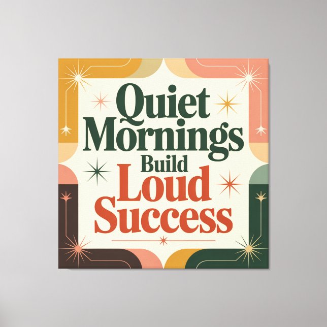 Toile Petits Matins Calmes Construisent un Grand Succès (Recto)