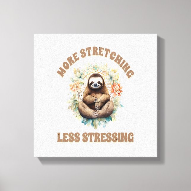 Toile Plus d'étirement moins de stress paresseux (Recto)