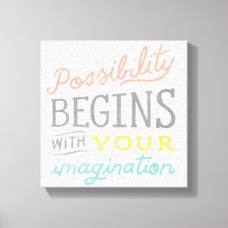 Toile Possibilité Commence Avec Votre Imagination