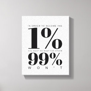 Toile Pour devenir le 1% Devis motivationnel