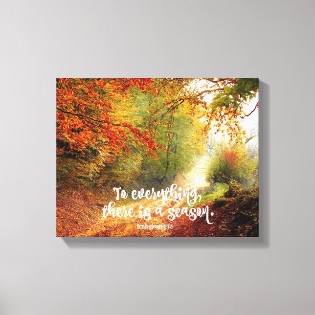 Toile Pour tout, il y a une Bible de Saison Verse (Recto)
