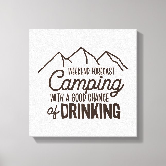 Toile Prévision du week-end Camping Boire à l'extérieur (Recto)