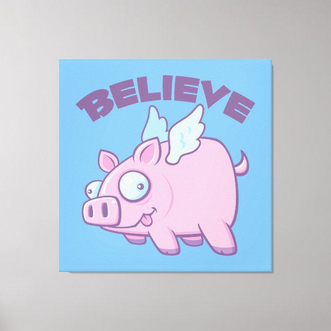 Toile Quand les Cochons Volent Croire l'Impossible (Recto)