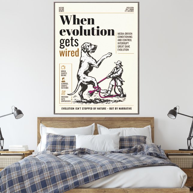 Toile Quand l'évolution est câblée, les Grands Danois so (Insitu(Chambre))