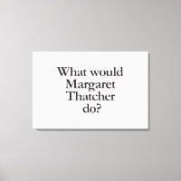 que ferait margaret thatcher
