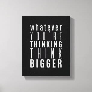 Toile Quoi que tu penses   Devis motivationnel