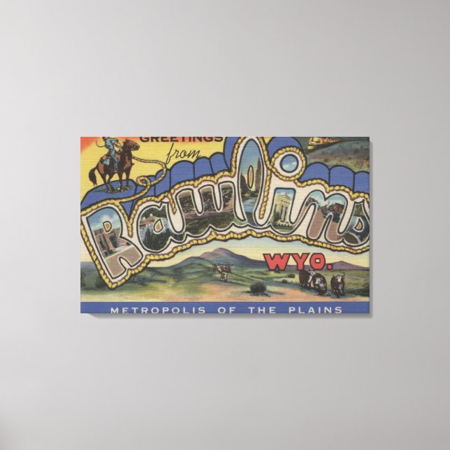 Toile Rawlins, Wyoming - Scènes de grandes lettres (Recto)