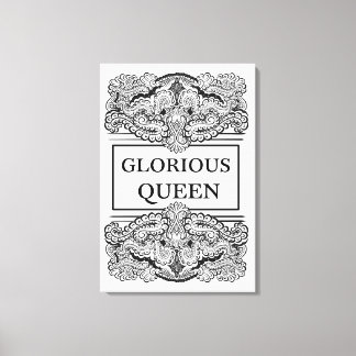 Toile REINE GLORIEUSE - Citation positive