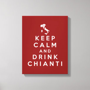 Toile Restez calme et buvez du Chianti