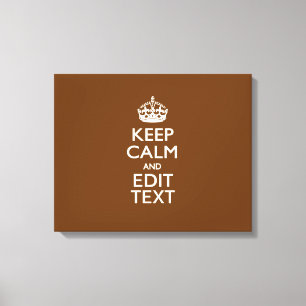 Toile Restez calme et votre texte Brown