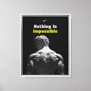 Toile "Rien N'Est Impossible De Motiver La Toile"