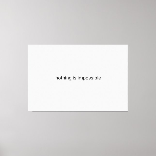 Toile Rien n'est impossible en texte brut (Recto)